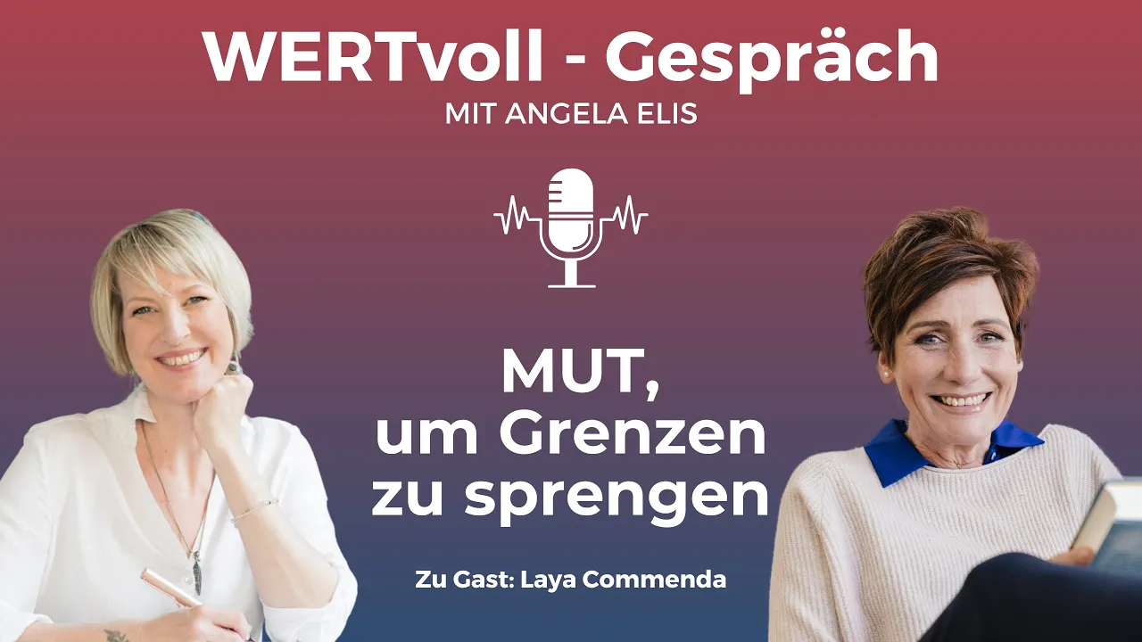 Mit Selbstvertrauen kreative Freiheit ausleben können - WERTvoll Gespräch mit Laya Commenda