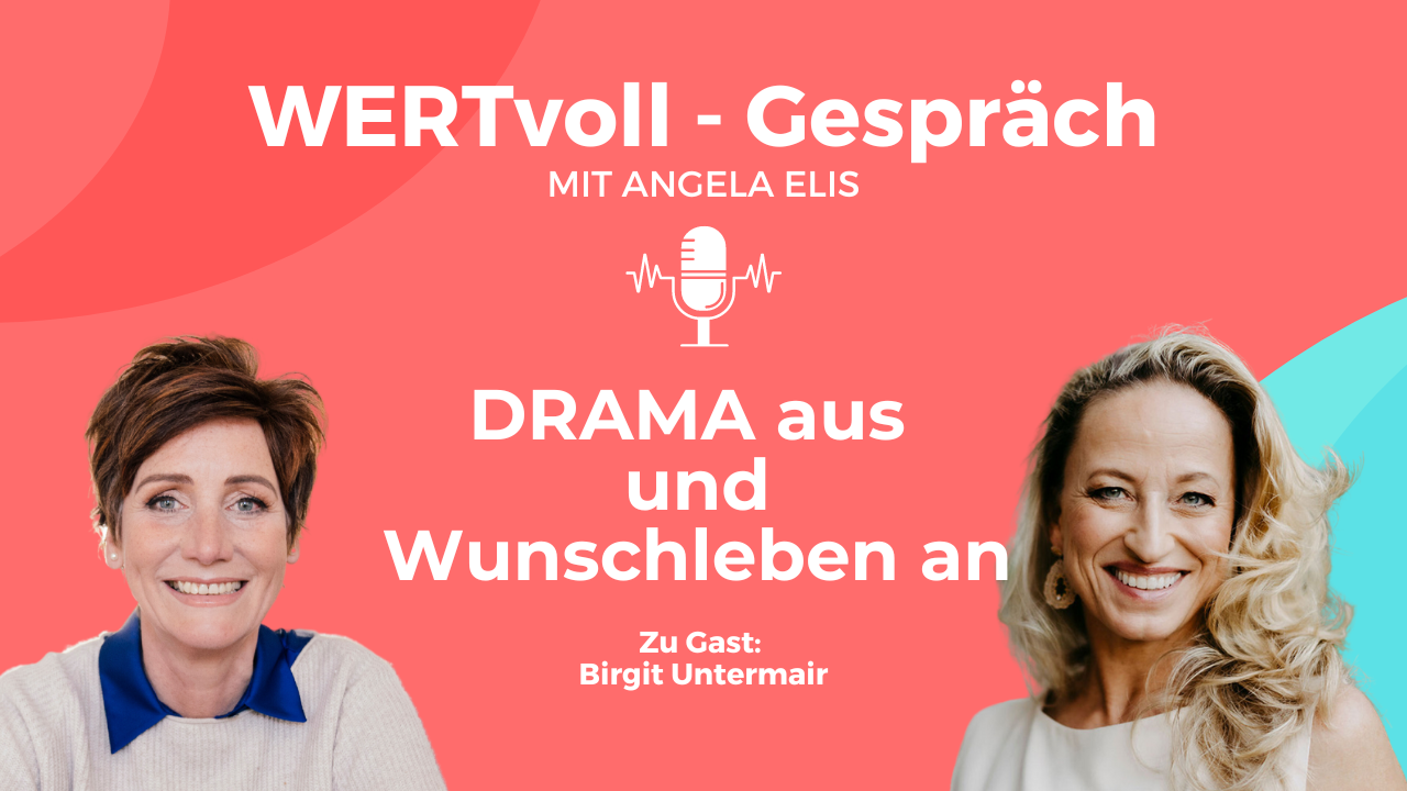 Befreie Dich zu einem erfüllten Leben - WERTvoll Gespräch mit Birgit Untermair